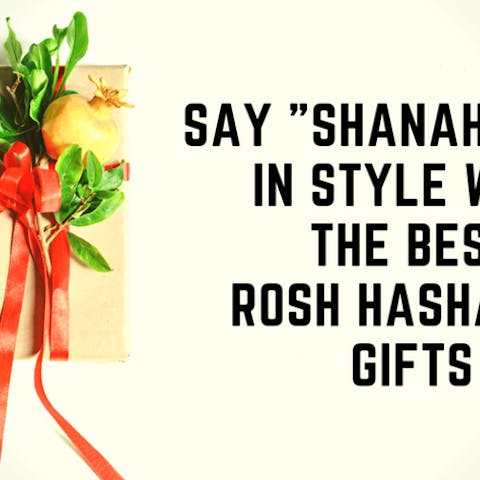 Say “Shanah Tova” In Style With The Best Rosh Hashanah Gifts